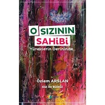 O Sızının Sahibi Yüreklerin Derininde