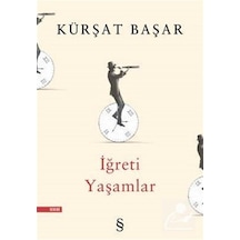 Iğreti Yaşamlar / Kürşat Başar