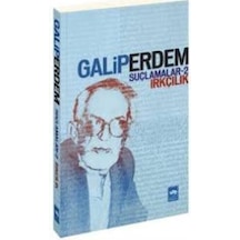 Suçlamalar 2 - Irkçılık - Galip Erdem - Ötüken Neşriyat