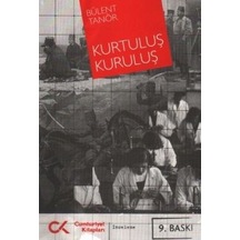 Kurtuluş - Kuruluş - Bülent Tanör - Cumhuriyet Kitapları