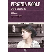Dışa Yolculuk - İletişim Klasikleri - Virginia Woolf - İletişim Yayınları