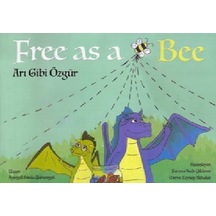 Free As A Bee - Arı Gibi  Özgür