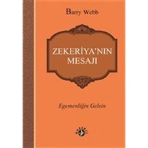 Zekeriya'nın Mesajı / Barry Webb
