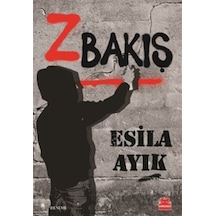 Z Bakış / Esila Ayık