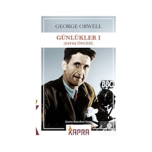 Günlükler I Savaş Öncesi - George Orwell