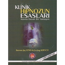 Klinik Hipnozun Esasları - Steven Jay Lynn -  Irving Kirsch - Psikoterapi Enstitüsü