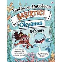 Shelly Ve Bubbles'ın Șașırtıcı Okyanus Rehberi / Tracey Turner