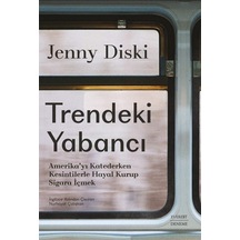 Trendeki Yabancı / Jenny Diski