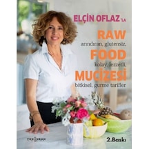 Elçin Oflaz'la Raw Food Mucizesi - Elçin Oflaz - Yeni İnsan Yayınevi