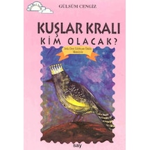 Tomurcuk 5-Kuşlar Kralı Kim Olacak? - Gülsüm Cengiz - Say Çocuk