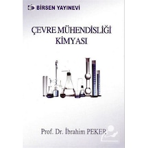Çevre Mühendisliği Kimyası Prof.Dr. Ibrahim Peker / Prof.Dr.
