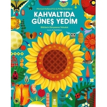 Kahvaltıda Güneş Yedim - Bitkilerin Dünyasına Yolculuk