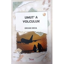 Umut'a Yolculuk - Ercan Deva - A.Barış Kitapevi