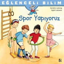 Eğlenceli Bilim – Spor Yapıyoruz Sandra Ladwig