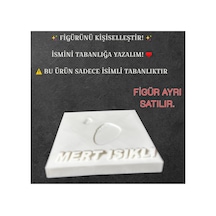Kişiye Özel İsimli 3d Figür Tabanlığı Kişiselleştirilebilir İsme Özel Figür Standı