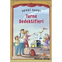Turne Dedektifleri - Sevgi Saygı - Günışığı Kitaplığı