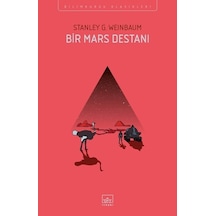 Bir Mars Destanı - Stanley G. Weinbaum - İthaki Yayınları