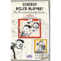Şehirde Neler Oluyor - Her Şey Limonlar Bittiğinde Başladı Abm Yayınevi