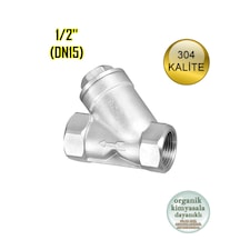 Paslanmaz Çelik Pislik Tutucu Filtre Y Tip 1/2'' Dişli 304 Kalite