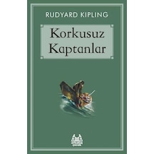 Korkusuz Kaptanlar - Rudyard Kipling - Arkadaş Yayıncılık