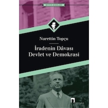 İradenin Davası / Devlet Ve Demokrasi