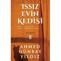 Issız Evin Kedisi -  Ahmed Günbay Yıldız -  Timaş Yayınları