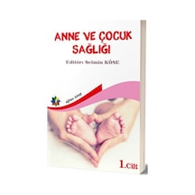 Anne ve Çocuk Sağlığı Cilt 1