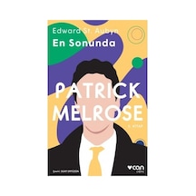 Patrick Melrose - En Sonunda 5. Kitap - Edward St.