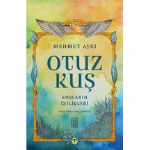 Otuz Kuş - Kuşların İyilikleri - Mehmet Avcı - Ketebe