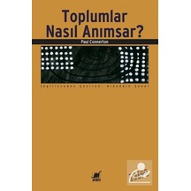 Toplumlar Nasıl Anımsar? / Paul Connerton