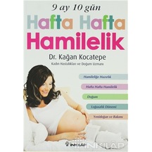 9 Ay 10 Gün Hafta Hafta Hamilelik
