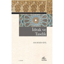 İdrak ve Tasdik  - Ebubekir Sifil  - Rıhle Kitap