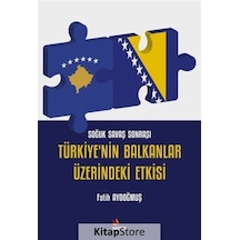 Türkiye'nin Balkanlar Üzerindeki Etkisi - Soğuk Savaş Sonrası - Fatih Aydoğmuş - Kriter