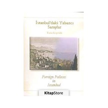 İstanbul'daki Yabancı Saraylar / Foreign Palaces in Istanbul - Bahadır Bozkurtlar - Kültür A.Ş.