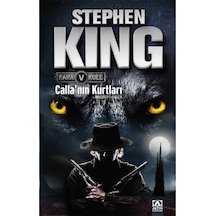 Calla'nın Kurtları - Kara Kule Serisi 5.Kitap - Stephen King - Altın Kitaplar