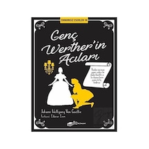 Genç Wertherin Acıları - Zamansız Eserler 14 - Johann Wolfgang Von Goethe - The Roman