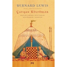 Çatışan Kültürler: Keşifler Çağında Hristiyanlar - Müslümanlar - Yahudiler - Bernard Lewis - Profil Kitap
