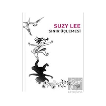 Sınır Üçlemesi - Suzy Lee - Meav Yayıncılık