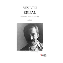 Sevgili Erdal 1. Cilt: Erdal Öz'e Mektuplar