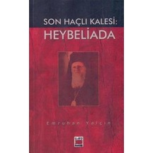 Son Haçli Kalesi Heybeliada - Emruhan Yalçin - Elips Kitap