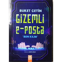 Gizemli E-Posta: Ben Kilim - Buket Çetin - Altın Kitaplar