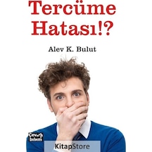 Tercüme Hatası!?  - Alev K. Bulut  - Çeviribilim