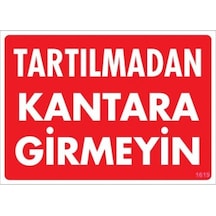 Pvc Levha Quot;Tartılmadan Kantara Girmeyinquot; 25*35 Cm