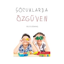 Çocuklarda Özgüven / Yeliz Gökbaş