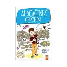 Alacağınız Olsun - Dursun Ege Göçmen - Altın Kitaplar