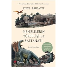 Memelilerin Yükselişi Ve Saltanatı / Steve Brusatte