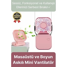 Çok Fonksiyonlu Taşınabilir Sessiz Serinletici Şarjlı Fan Masaüstü Ve Boyun Askılı Mini Vantilatör