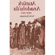 Atatürk Anadolu Da 1919-1921 - İş Bankası Kültür Yayınları - Tevfik Bıyıklıoğlu