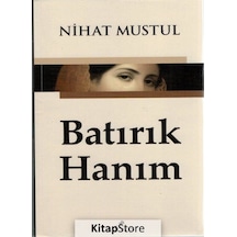 Batırık Hanım - Nihat Mustul - Anemon