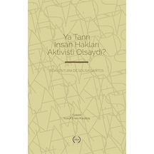 Ya Tanrı İnsan Hakları Aktivisti Olsaydı / Boaventura De Sous...